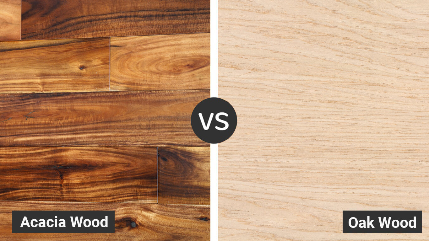 Acacia Wood vs Oak Wood