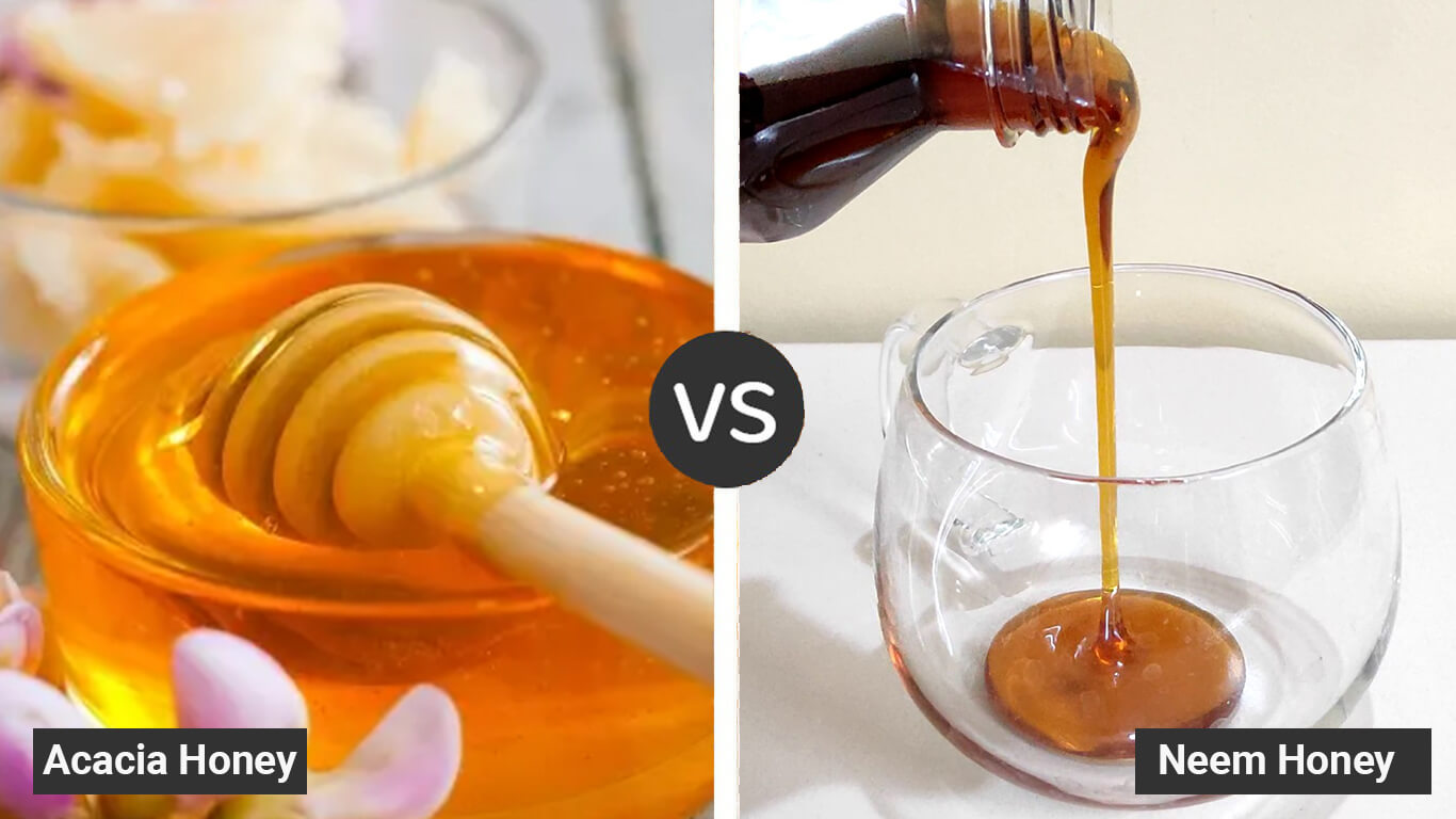 Neem Honey vs Acacia Honey